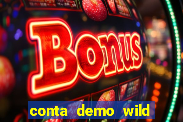 conta demo wild bounty showdown